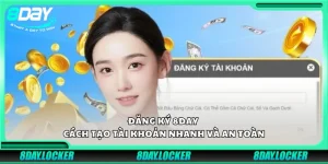 Đăng ký 8day - Cách tạo tài khoản nhanh và an toàn