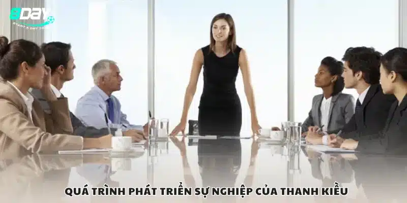 Quá trình phát triển sự nghiệp của Thanh Kiều