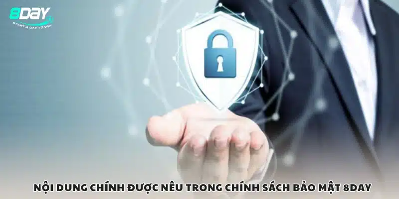 Nội dung được nêu trong chính sách bảo mật 8Day