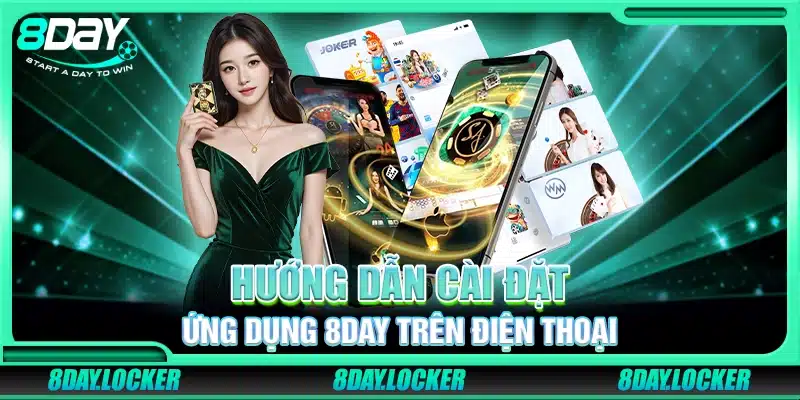 Hướng dẫn cài đặt ứng dụng 8Day trên điện thoại