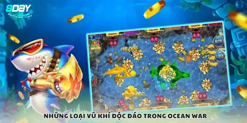 Những loại vũ khí độc đáo trong Ocean War