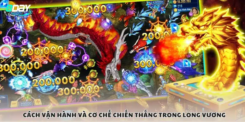 Cách chơi và cách ăn tiền khi tham gia Long Vương