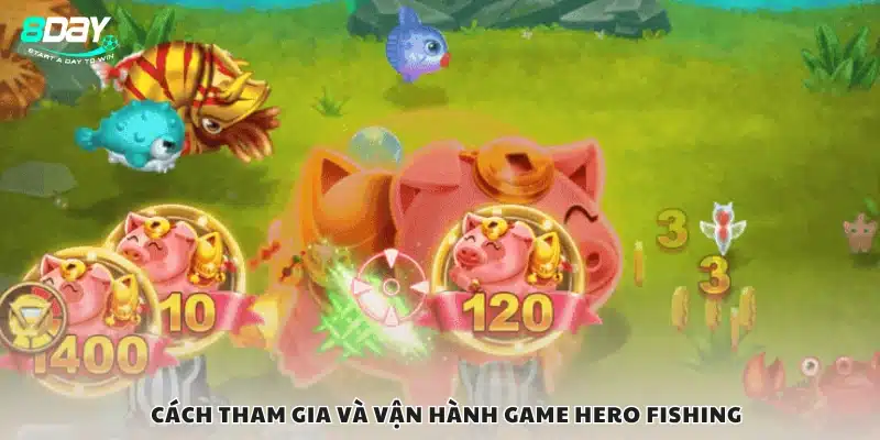 Hướng dẫn vào game và chơi Hero Fishing dễ hiểu
