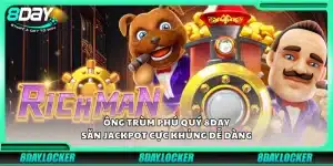 Ông trùm phú quý 8Day – Săn jackpot cực khủng dễ dàng