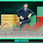 Rút tiền 8Day - Cách rút tiền về tài khoản ngân hàng chi tiết