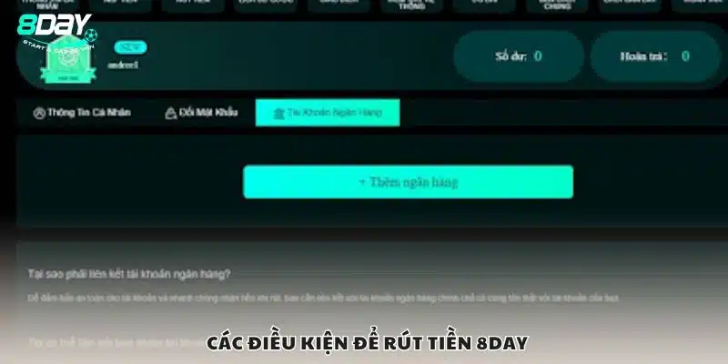 Các điều kiện để rút tiền 8Day