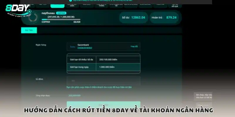 Hướng dẫn cách rút tiền 8Day về tài khoản ngân hàng
