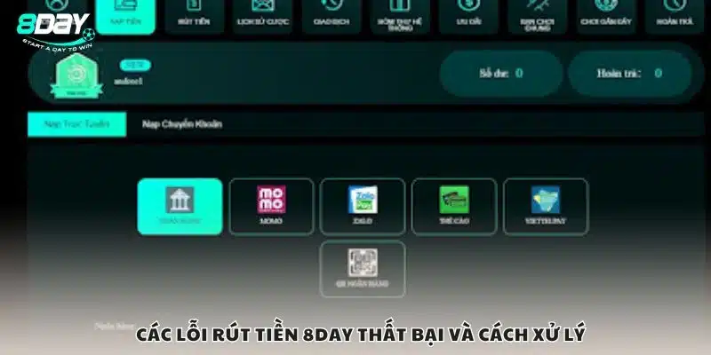 Các lỗi rút tiền 8Day thất bại và cách xử lý