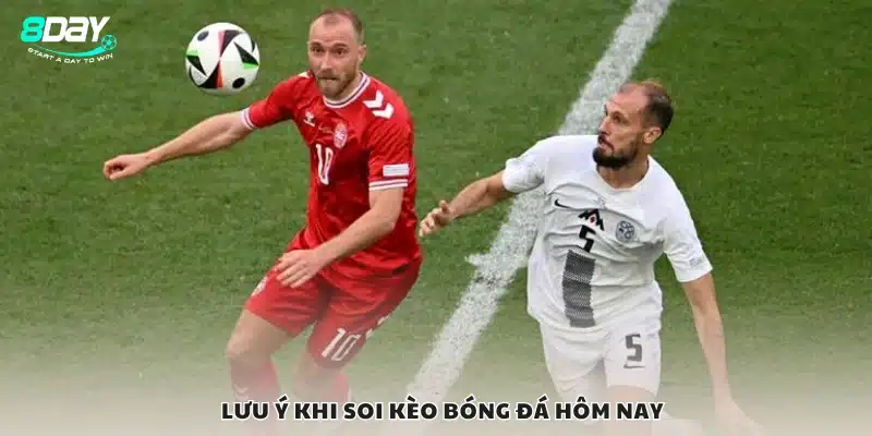 Những điều cần tránh khi soi kèo bóng đá mỗi ngày