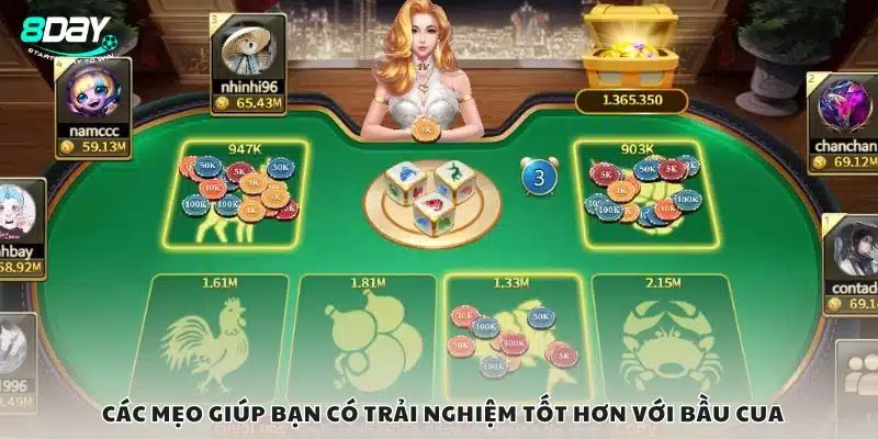 Các mẹo giúp bạn có trải nghiệm tốt hơn với bầu cua 